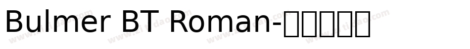 Bulmer BT Roman字体转换